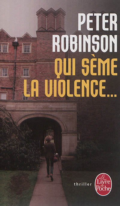 Qui sème la violence... | Robinson, Peter