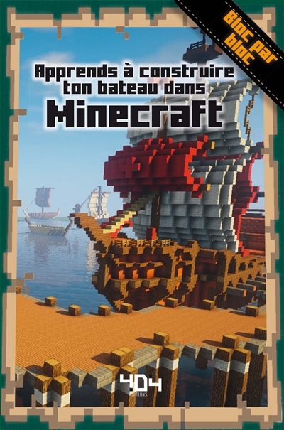 Apprends à créer ton bateau dans Minecraft | Pilet, Stéphane