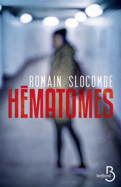 Hématomes | Slocombe, Romain