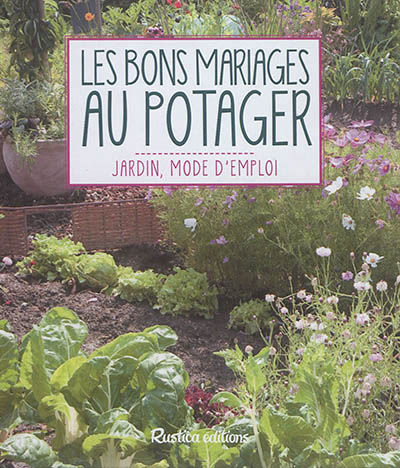 bons mariages au potager (Les) | Renault, Laurent