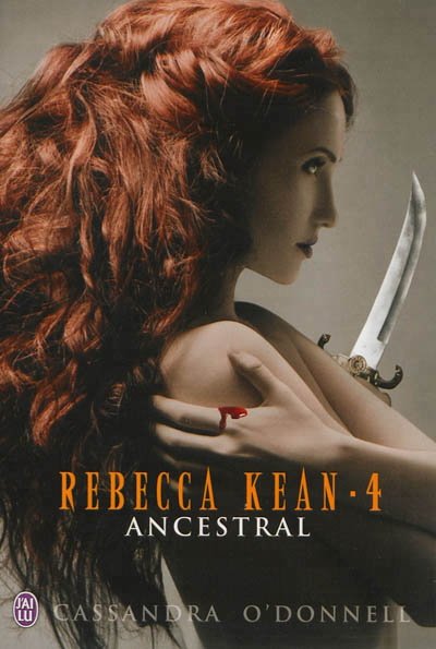 Rebecca Kean T.04 - Ancestral | O'Donnell, Cassandra