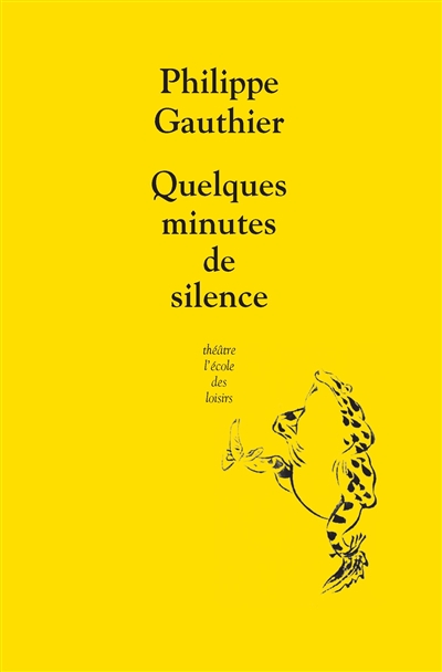 Quelques minutes de silence | Gauthier, Philippe