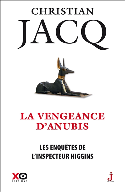 Les enquêtes de l'inspecteur Higgins T.14 - vengeance d'Anubis (La) | Jacq, Christian