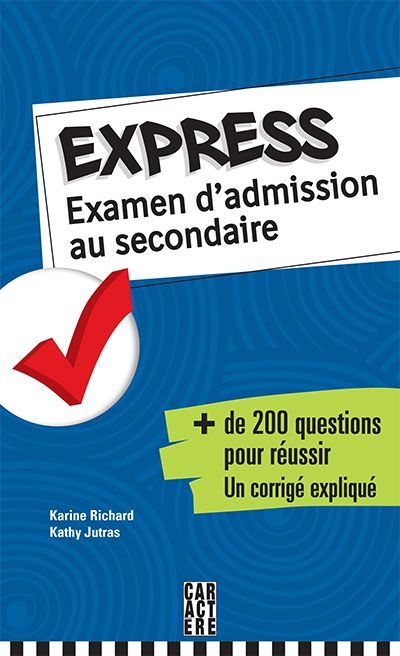 Cahier Express - examen d'admission au secondaire  | Richard, Karine