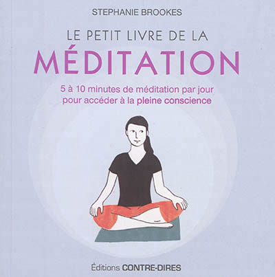 petit livre de la méditation (Le) | Brookes, Stephanie