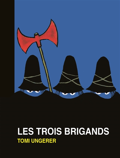 trois brigands (Les) | Ungerer, Tomi