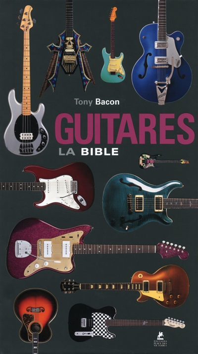 Guitares, la bible | Bacon, Tony