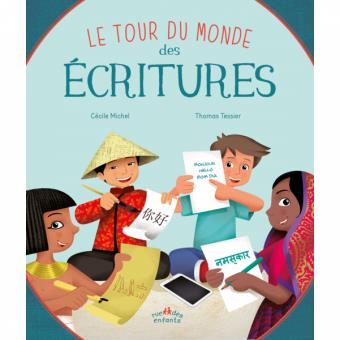 tour du monde des écritures (Le) | Michel, Cécile