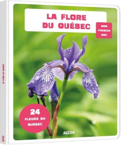 Mon premier Doc - La flore du Québec | Carrier, Jérôme