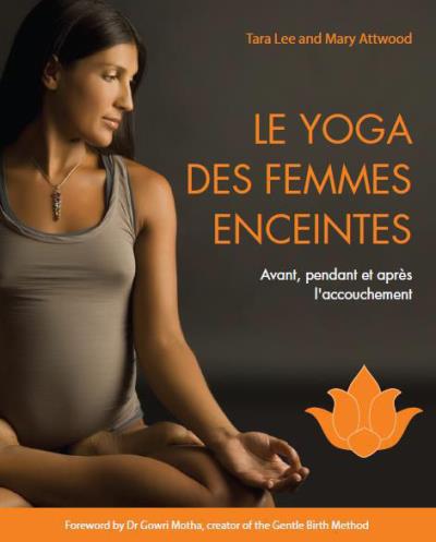 yoga des femmes enceintes (Le) | Lee, Tara