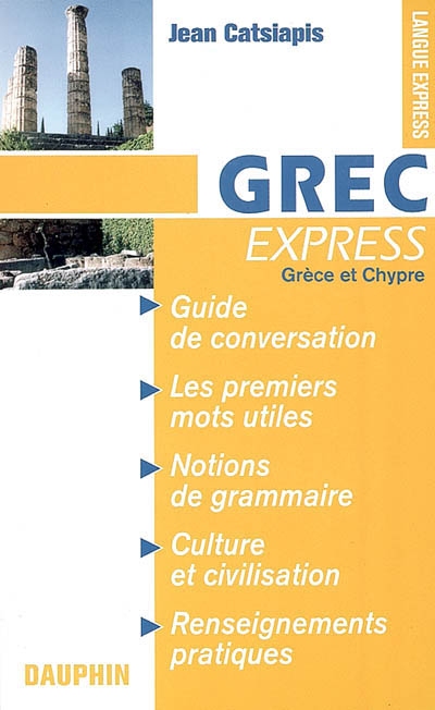 Grec express (Grèce et Chypre) | Catsiapis, Jean