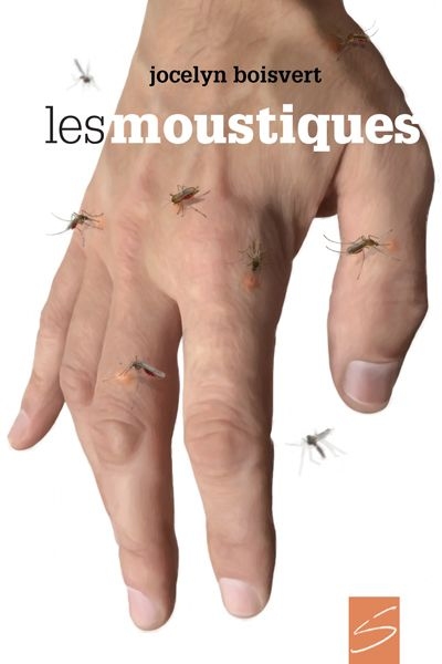 Les moustiques  | Boisvert, Jocelyn