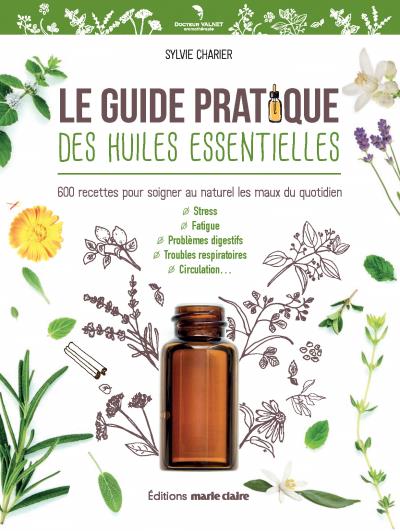 guide pratique des huiles essentielles (Le) | Charier, Sylvie
