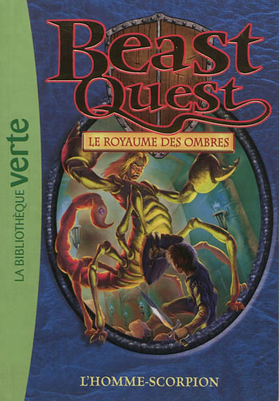 Beast Quest : Le royaume des ombres T.20 - L'homme-scorpion | Blade, Adam