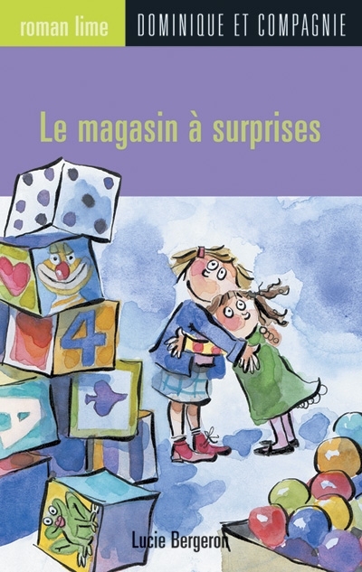 magasin à surprises (Le) | Bergeron, Lucie