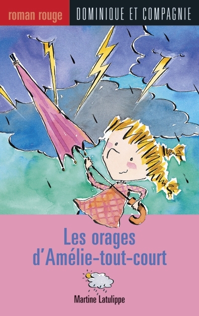 orages d'Amélie-tout-court (Les) | Latulippe, Martine