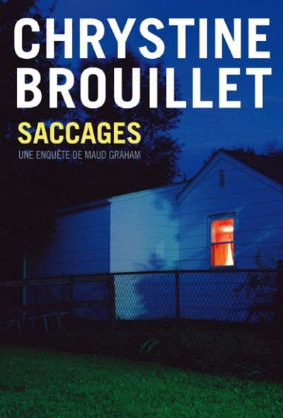 Saccages  | Brouillet, Chrystine