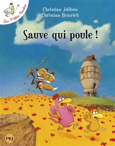 P'tites poules (Les) T.08 - Sauve qui poule ! | Jolibois, Christian