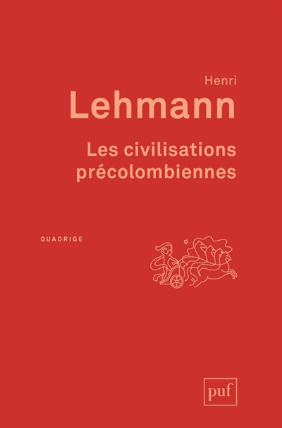 civilisations précolombiennes (Les) | Lehmann, Henri