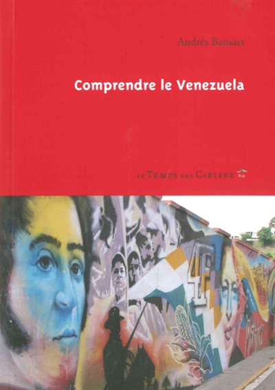 Comprendre le Venezuela | Bansart, Andrés