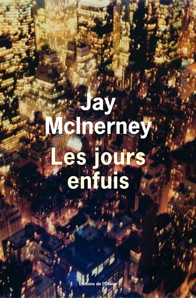 jours enfuis (Les) | McInerney, Jay