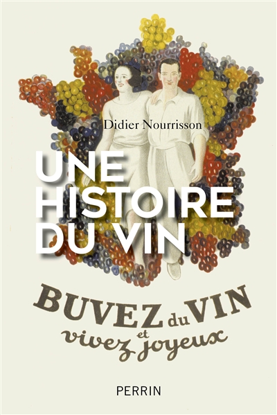 Une histoire du vin | Nourrisson, Didier