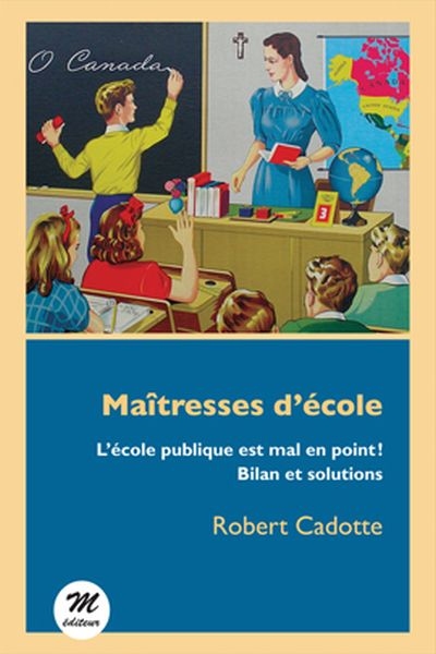 Lettre aux enseignantes  | Cadotte, Robert