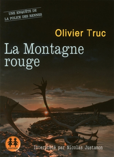 Audio - montagne rouge (La) | Truc, Olivier