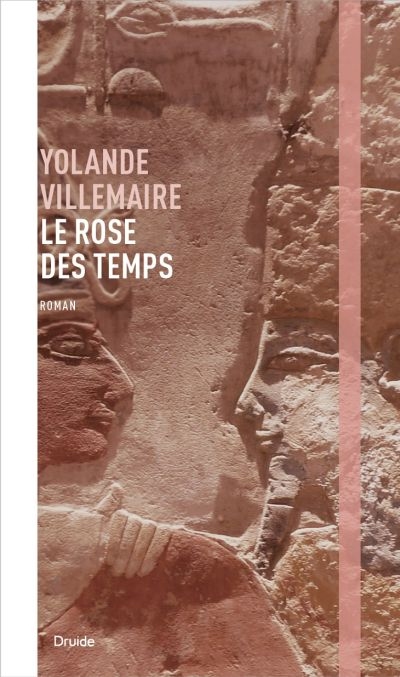 Rose des temps (Le) | Villemaire, Yolande