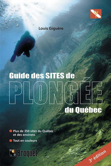 Guide des sites de plongée du Québec 3e édition | Giguère, Louis