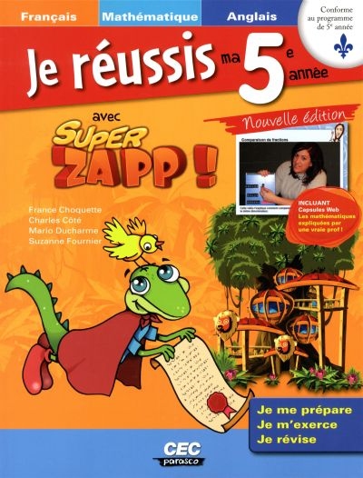 Je réussis ma 5e année avec Super Zapp!  | Choquette, France