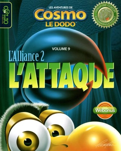 Aventures de Cosmo, le dodo de l'espace (Les) T.09 - L'alliance 2, L'attaque  | Beaudet, Joannie