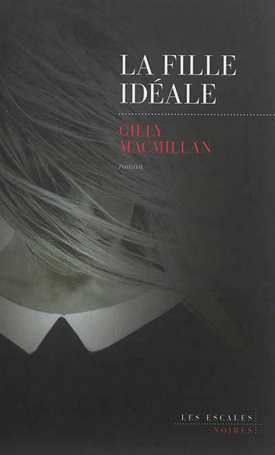 fille idéale (La) | MacMillan, Gilly