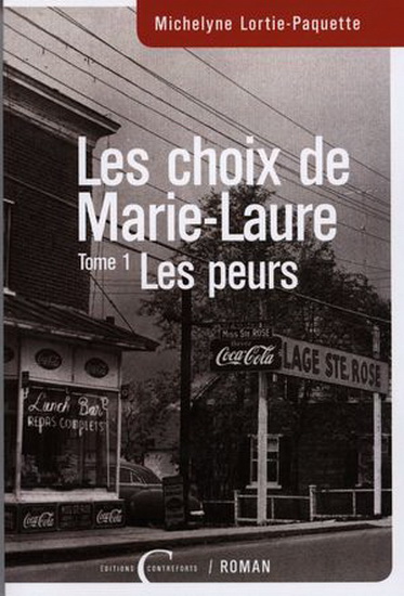 Les choix de Marie-Laure T.01 - peurs (Les) | Lortie-Paquette, Michelyne