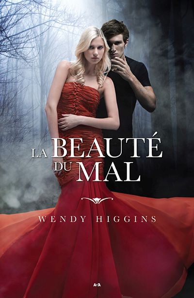 beauté du mal (La) T.01 | Higgins, Wendy