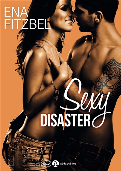 Sexy disaster | Fitzbel, Ena