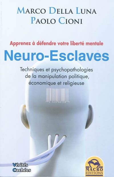 Neuro-esclaves | Della Luna, Marco