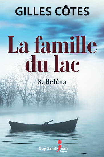 La famille du lac T.03 - Hélèna | Côtes, Gilles