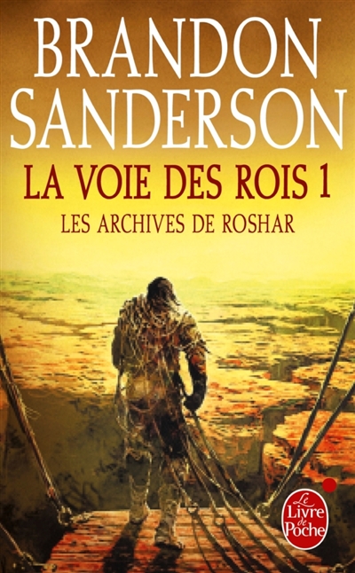 Les archives de Roshar T.01 - La voie des rois T.01 | Sanderson, Brandon