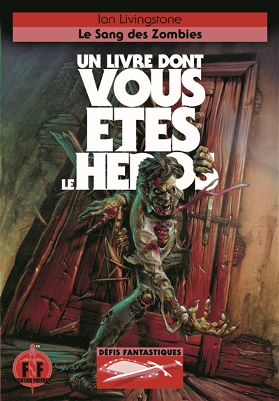 Un livre dont vous êtes le héros - Le sang des zombies  | Livingstone, Ian