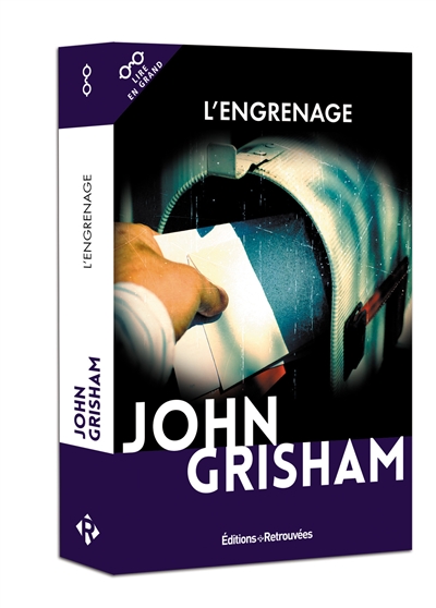 L'engrenage (Gros caractères) | Grisham, John