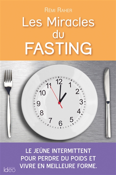 miracles du fasting (Les) | Raher, Rémi