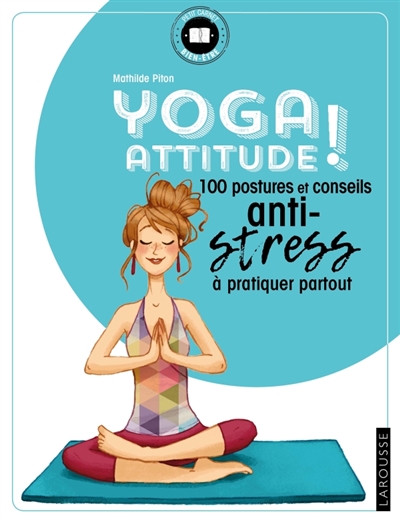 Yoga attitude ! | Piton, Mathilde
