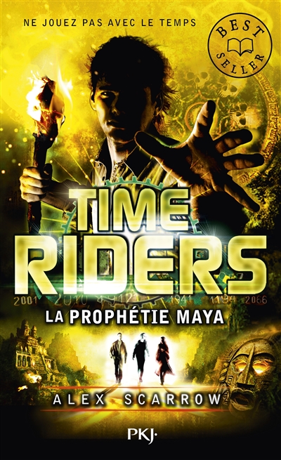 Time riders T.08 - prophétie maya (La) | Scarrow, Alex