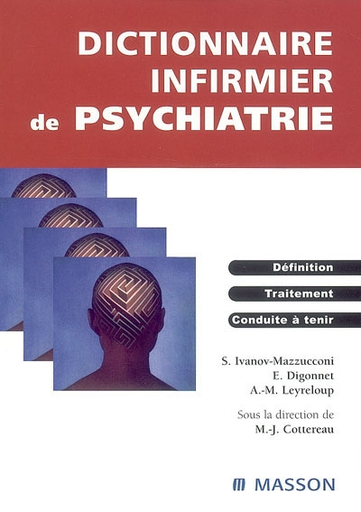 Dictionnaire infirmier de psychiatrie | Ivanov-Mazzucconi, Stefka