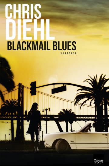Blackmail blues | Diehl, Christel