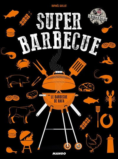 Super barbecue | Guillot, Raphaël