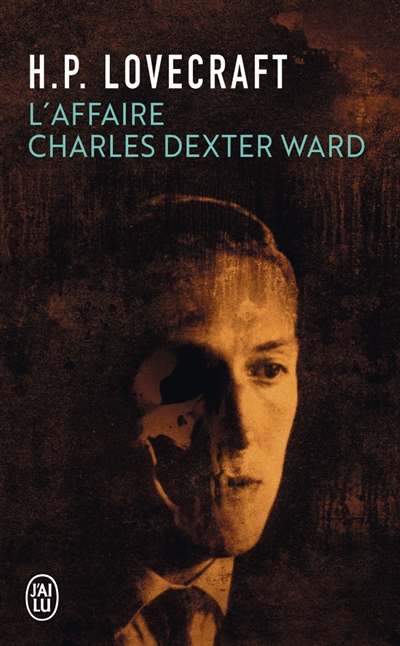 L'affaire Charles Dexter Ward | Lovecraft, Howard Phillips