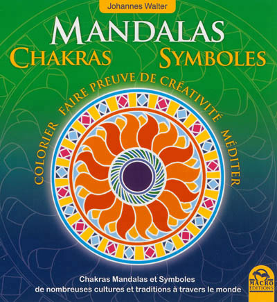 Mandalas, chakras, symboles | Walter, Johannes