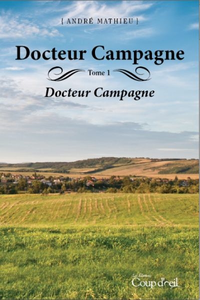 Docteur Campagne  | Mathieu, André